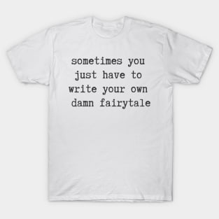 Your Own Fairytale T-Shirt